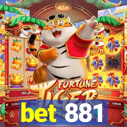 bet 881